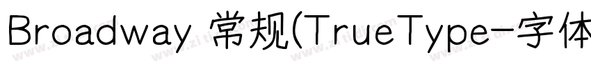 Broadway 常规(TrueType字体转换